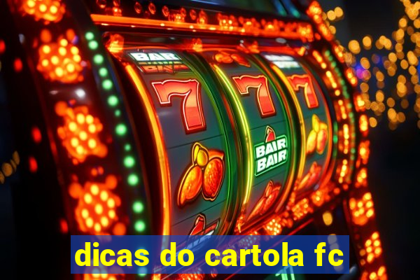 dicas do cartola fc